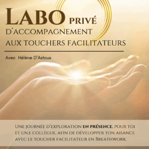 labo privé d'accompagnement aux touchers facilitateurs en breathwork