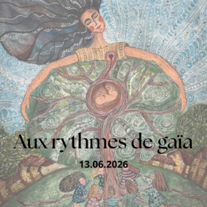 Aux rythmes de Gaïa
