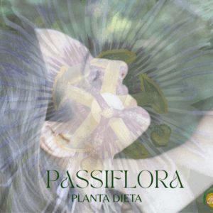 PLANTA DIETA  Passiflora